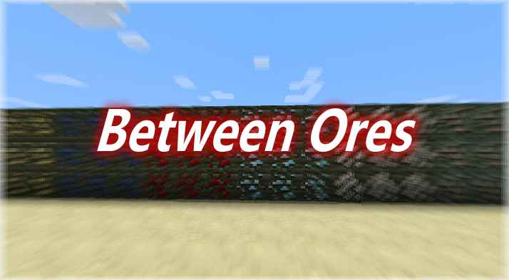 [1.12.2]Between Ores MOD  第1张