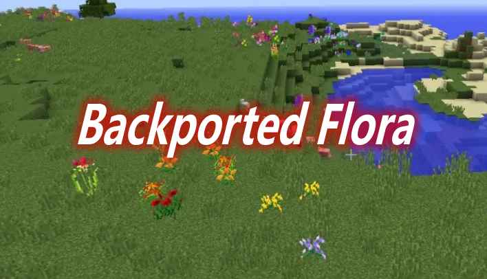 [1.12.2]Backported Flora Mod  第1张