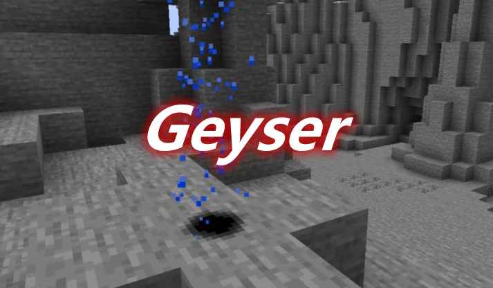 [1.14.4-1.18.1]Geyser Mod  第1张