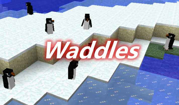 [1.12.2-1.18.1]Waddles Mod  第1张