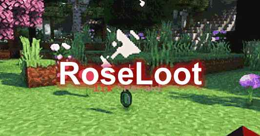 [1.16.X-1.19.X]RoseLoot-自定义战利品插件  第1张