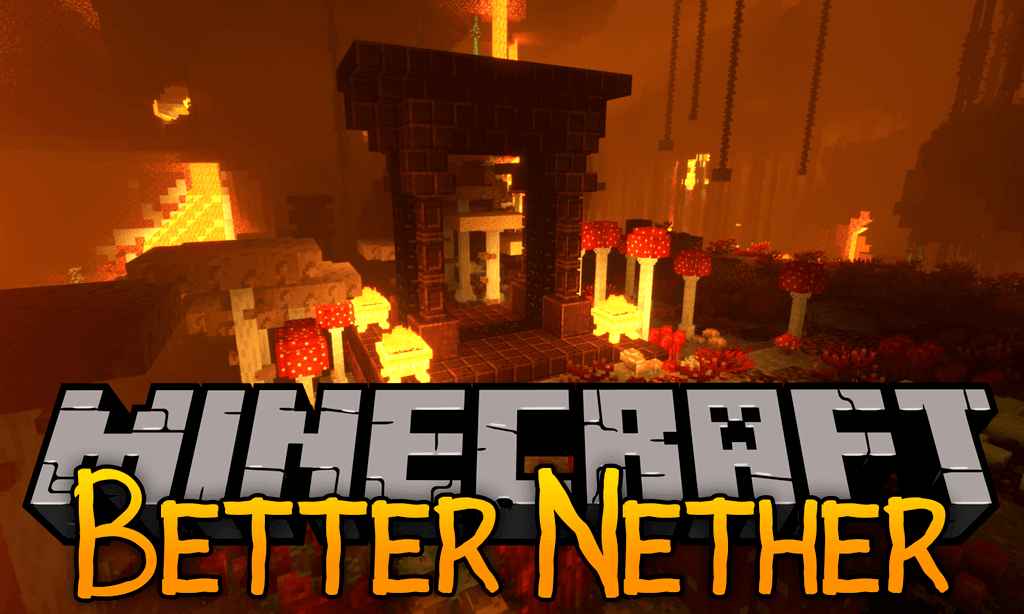 [1.19.1-1.18.2]我的世界更好的下界(BetterNether)MOD  第1张