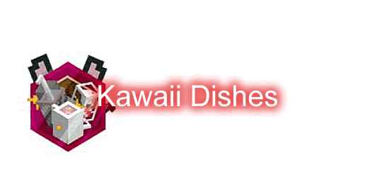 [1.18.2-1.19.3]Kawaii Dishes Mod  第1张